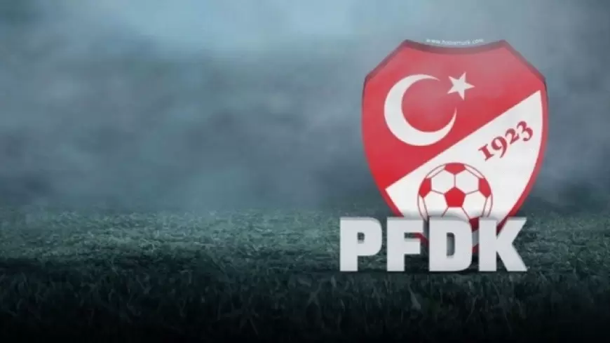 PFDK'da Ceza Yağdırdı! Fenerbahçe, Hatayspor, MKE Ankaragücü, Konyaspor, Bir Çok Kulübe Ceza Yağdı