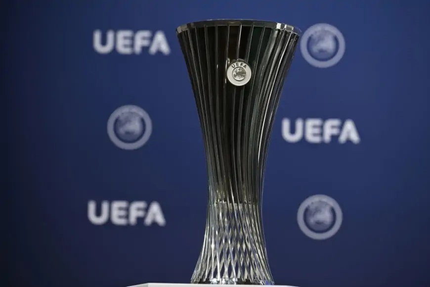 UEFA Konferans Ligi Finali Ne Zaman Oynanacak?